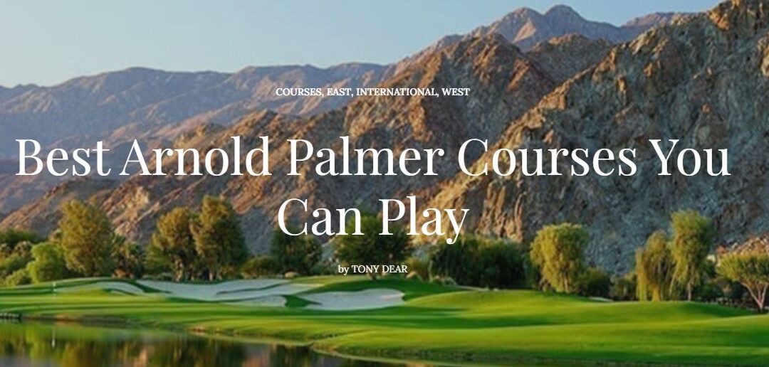 Rivers Edge Named Among Best Arnold Palmer Courses You Can Play