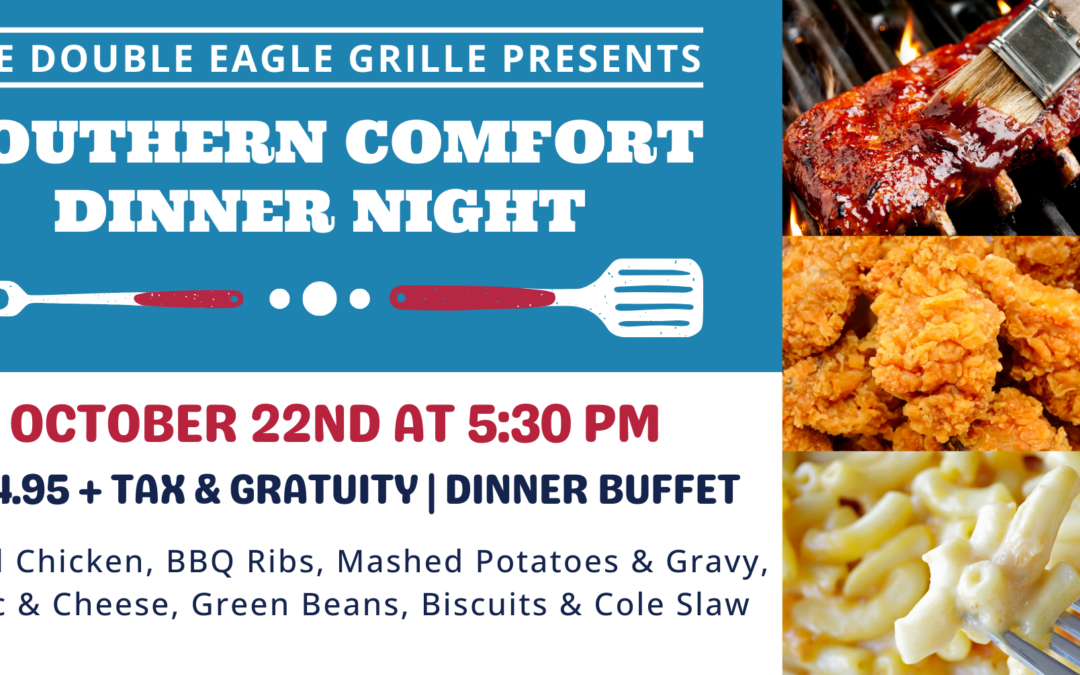 Southern Comfort Night at The Double Eagle Grille: A Feast of Southern Favorites on October 22nd